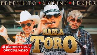 BEBESHITO โ 6IX9INE โ LENIER - HABLA TORO (Official Video by Oscar Vazquez) #Repaton
