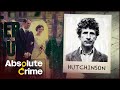 The wedding day family massacre  most evil killers arthur hutchinson  absolute crime