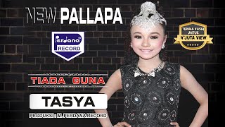 Tasya Rosmala - Tiada Guna - New Pallapa ( Official Lyric Video ) chords