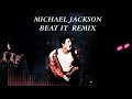 Michael Jackson - Beat It | Joel&#39;s Remix (Extra Vocal)