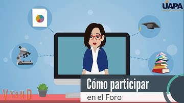 Cómo participar en el foro - Universidad UAPA