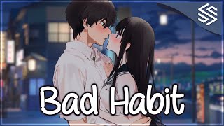 Nightcore - Bad Habit (Switching Vocals) - (Lyrics)