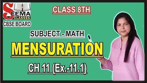Introduction - Mensuration - Chapter 11 - NCERT Class 8th Maths