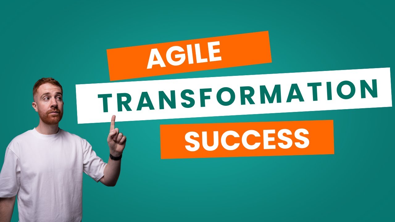 Why Agile Transformations Fail (And How Yours Won’t) - YouTube