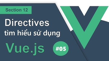 Ep12 | #05 | Truyền tham biến trong Custom Directives Vue.js - RHP Team