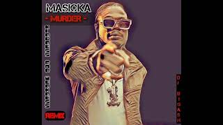 MASICKA - MURDER - (KINDNESS FOR WEAKNESS) REMIX