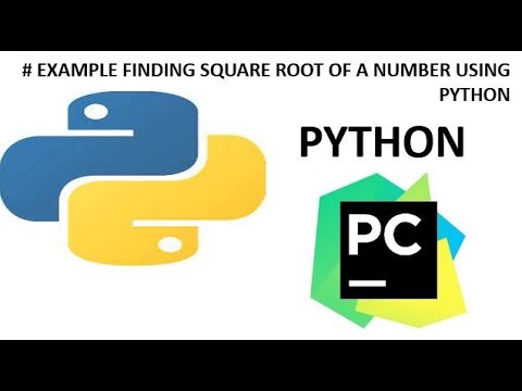 # EXAMPLE FINDING SQUARE ROOT OF A NUMBER USING PYTHON - YouTube
