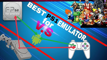 best emulator for ps1 fpse vs epsxe which is the best emulator for android