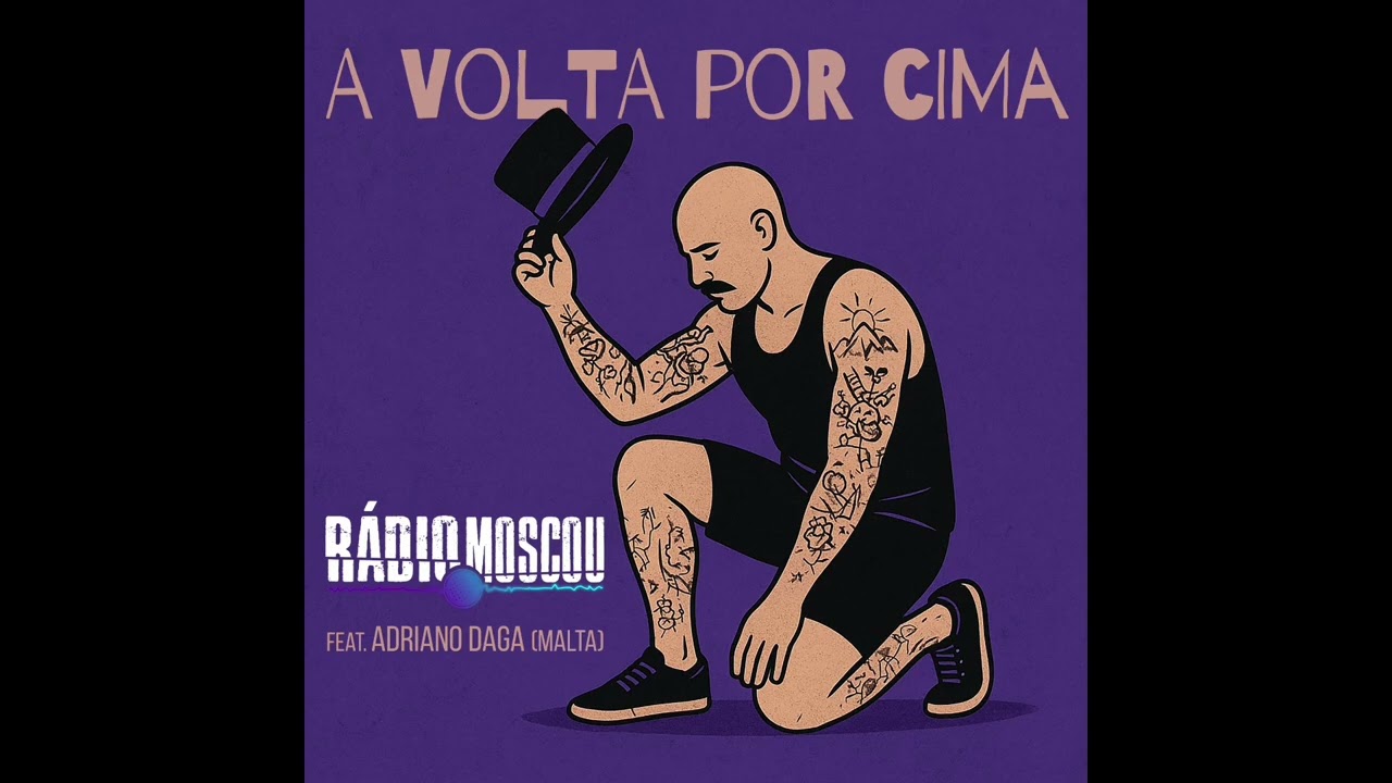 Rádio Moscou - A Volta Por Cima