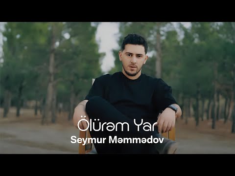 Seymur Məmmədov — Ölürəm Yar (Rəsmi Audio)