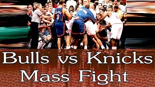Chicago Bulls vs New York Knicks Mass Brawl in 1994