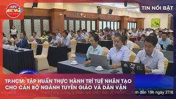 TP.HCM: TẬP HUẤN THỰC HÀNH TRÍ TUỆ NHÂN TẠO CHO CÁN BỘ NGÀNH TUYÊN GIÁO VÀ DÂN VẬN