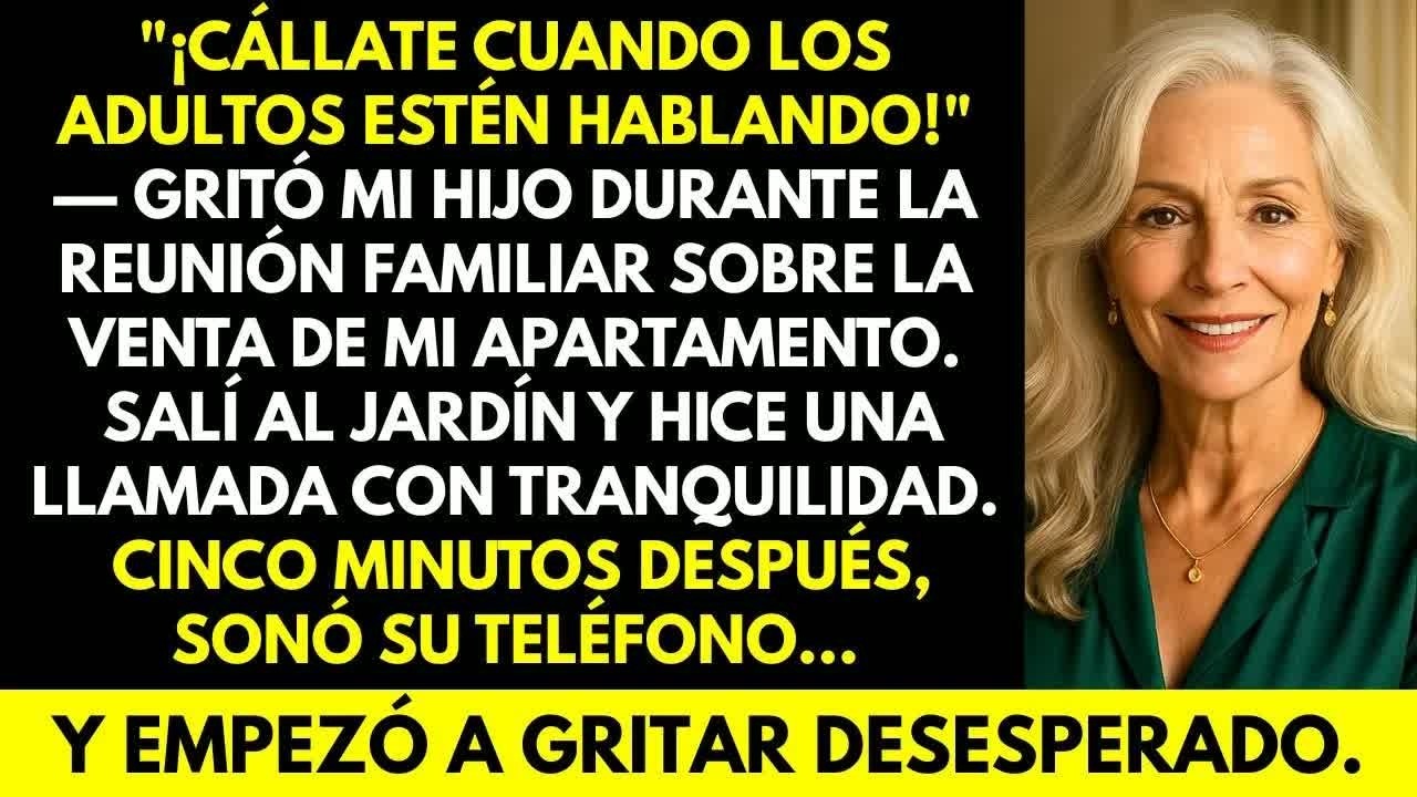 ＂¡Cállate cuando los adultos estén hablando!＂ gritó mi hijo  Cinco minutos después, su teléfono