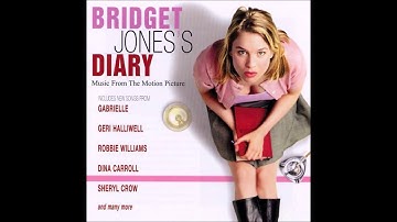 Bridget Jones's Diary Soundtrack 13. Kiss That Girl - Sheryl Crow