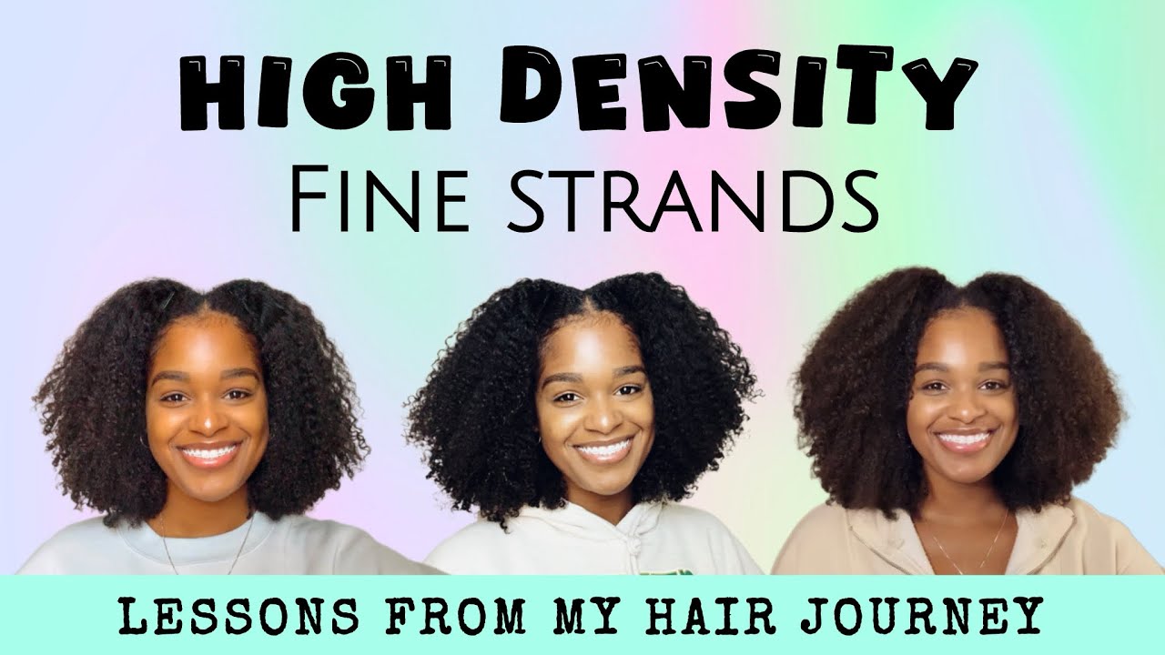 Fine Strand High Density, Fine Strands: Lessons from My Hair Journey - YouTube