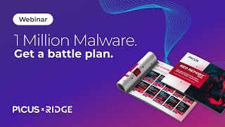 Webinar: 1 Million Malware Report - How to Defend Yourself with Picus