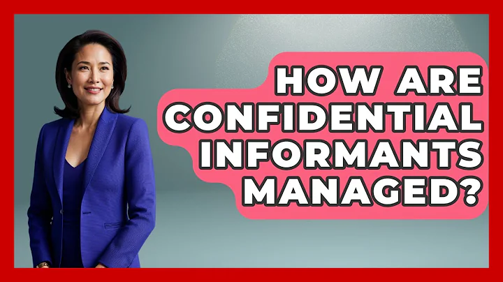 How Are Confidential Informants Managed? - Law Enforcement Insider