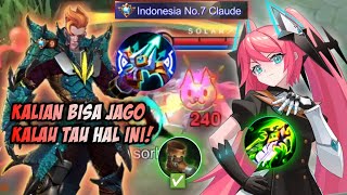 CATAT GUYS! SEMUA BISA JAGO CLAUDE KALAU KONSISTEN LAKUIN HAL KECIL INI! | TOP GLOBAL CLAUDE - MLBB