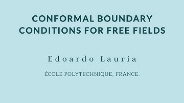 Edoardo Lauria - Conformal boundary conditions for free fields