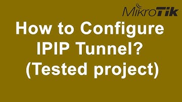 How to Configure IPIP Tunneling in Mikrotik Router?