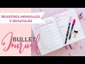 Bullet Journal 101: Registros mensuales y semanales