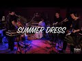 Summer dress  live for tmm session