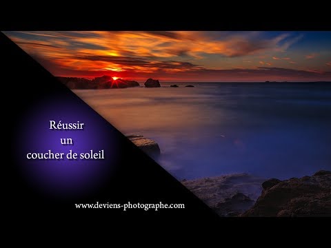 Apprendre la photo - Réussir un coucher de soleil - S04E18