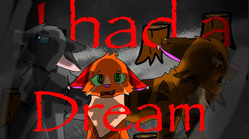 I had a dream warrior cats MAP CALL BACKUP AND THUMBNAIL OPEN