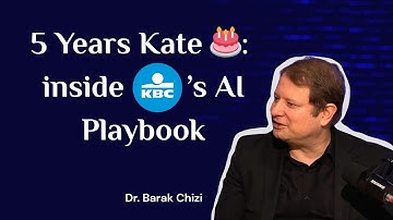 5 Years Kate 🎂: inside KBC’s AI Playbook
