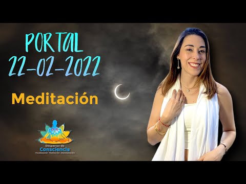 Portal 22-02-2022 Impulso cósmico ?  - TU CREACIÓN ESTA TERMINADA  ???‍♀️?? [Meditación]