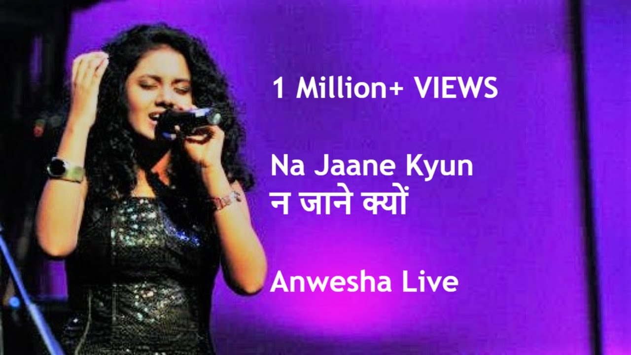 Na Jaane Kyun  Chhoti Si Baat  ANWESHAs Best Live Concert  Full HD