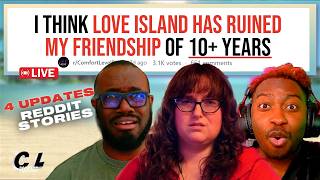 LIVE: (4 UPDATES) I Think LOVE ISLAND Has Ruined My Friendship of 10+ YEARS ⏰(Reddit Stories)
