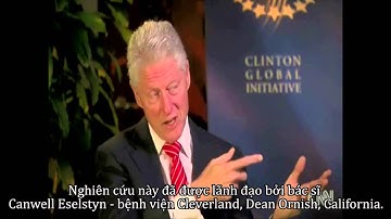 Tổng thống Bill Clinton chữa lành bệnh nhờ chế độ ăn China Study