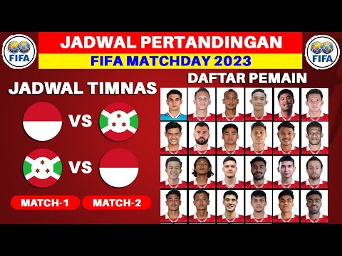 Jadwal FIFA MATCHDAY 2023 - Timnas Indonesia vs Burundi - Jadwal Timnas Indonesia - Live Indosiar