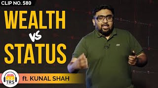 Wealth Driven Vs. Status Driven Society Explained By CRED Founder Kunal Shah | TheRanveerShow Clips