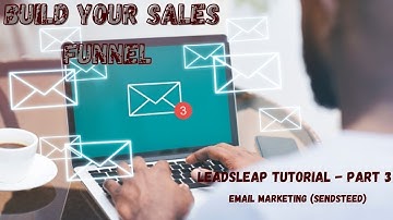LeadsLeap Beginners Tutorial - Part 3 - Email Marketing (SendSteed)