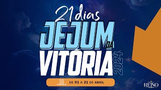 Jejum da Vitória - Dia 20 - 20/04/2024