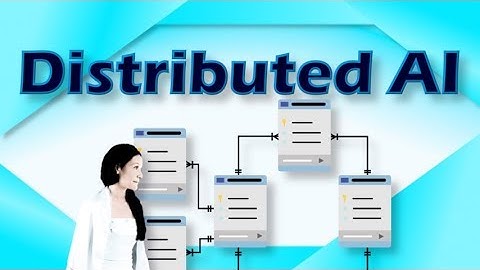 Distributed AI ⎮ Zahra M.M.A. Sadiq