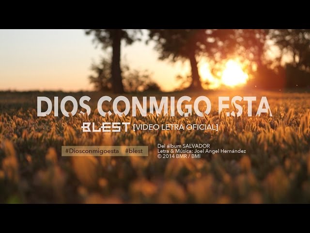 Blest - Dios Conmigo Esta