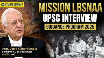 Crack the UPSC Personality Test: Insider Strategies from Ex-UPSC Board Member Vinay Nangia Sir