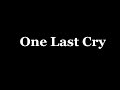 One Last Cry (Piano Karaoke)
