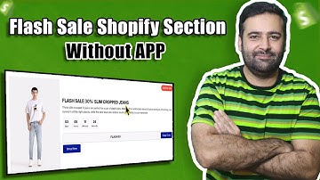 How To Add Flash Sale Shopify Section [ Without APP]