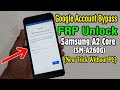 Samsung A2 Core (SM-A260G) FRP Unlock or Google Account Bypass || New Trick Without PC