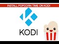 Kodi Movie Add-on #1: How to download Kodi Popcorn time on Kodi December 2018