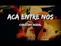 Christian Nodal - Acá Entre Nos (LETRA) 🎵