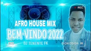 Vai Lá x Ay Trabalha x Só Suco Bebé |BEM-VINDO 2022| [Afro House Mix] - DJ TENENTE FK