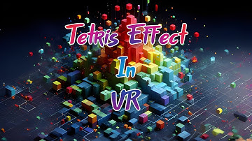 Tetris Effect In VR Meta Quest 3