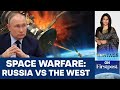 Russia vetoes un vote to ban arms in space raising fears of space warfarevantage with palki sharma
