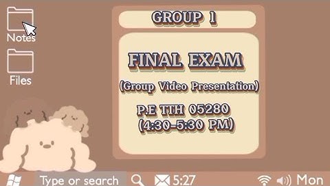 P.E FINAL EXAM GROUP VIDEO PRESENTATION