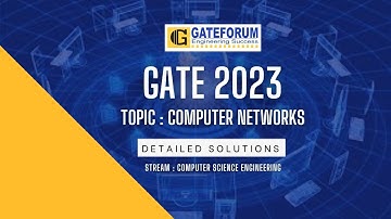 GATE 2023 Exam Solutions I Computer Networks I Computer Science Engineering